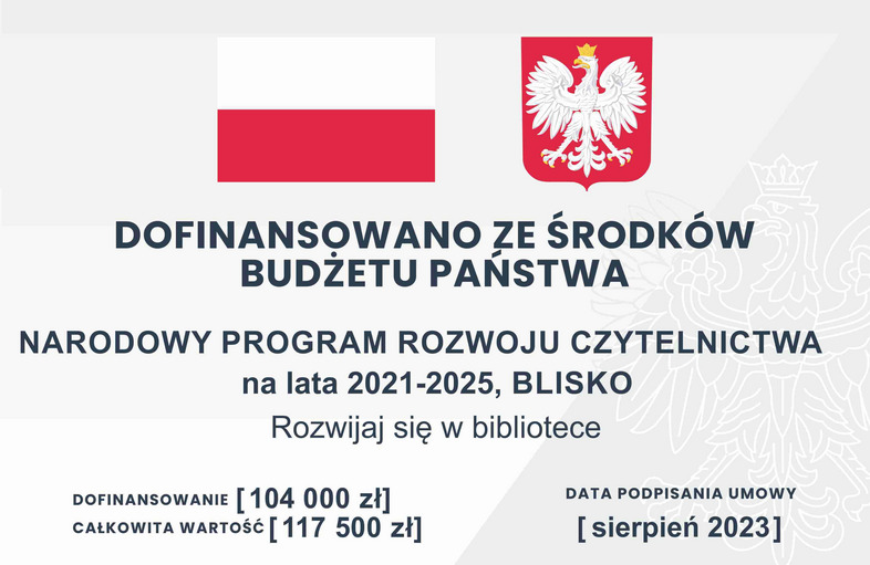 Miejska Biblioteka Publiczna w Śmiglu bierze udział w programie BLISKO 2023/2024